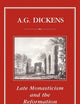 Late Monasticism and Reformation