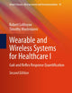 Wearable and Wireless Systems for Healthcare I: Gait and Reflex Response Quantification (Smart Sensors, Measurement and Instrumentation, 47)