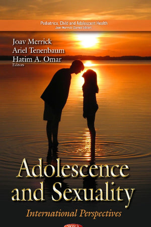 Adolescence and Sexuality: International Perspectives (Pediatrics, Child and Adolescent Health)