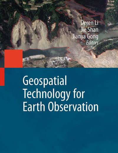 Geospatial Technology for Earth Observation