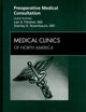 Preoperative Medical Consultation, An Issue of Medical Clinics (Volume 93-5) (The Clinics: Internal Medicine, Volume 93-5)
