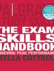 The Exam Skills Handbook: Achieving Peak Performance (Bloomsbury Study Skills, 16)