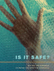 Is It Safe?: BPA and the Struggle to Define the Safety of Chemicals