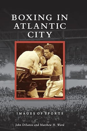 Boxing in Atlantic City (Images of Sports)