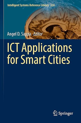 ICT Applications for Smart Cities (Intelligent Systems Reference Library)