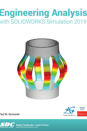 Engineering Analysis with SOLIDWORKS Simulation 2019