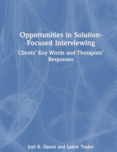 Opportunities in Solution-Focused Interviewing