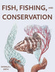 Fish, Fishing, and Conservation