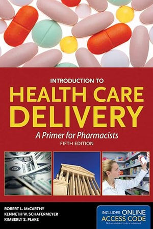 Introduction to Health Care Delivery: .