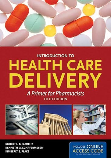 Introduction to Health Care Delivery: .