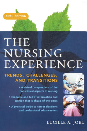 The Nursing Experience: Trends, Challenges, and Transitions, Fifth Edition