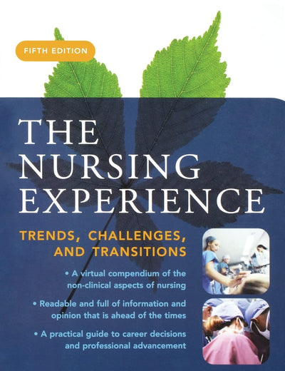 The Nursing Experience: Trends, Challenges, and Transitions, Fifth Edition