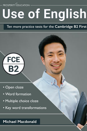 Use of English: Ten more practice tests for the Cambridge B2 First