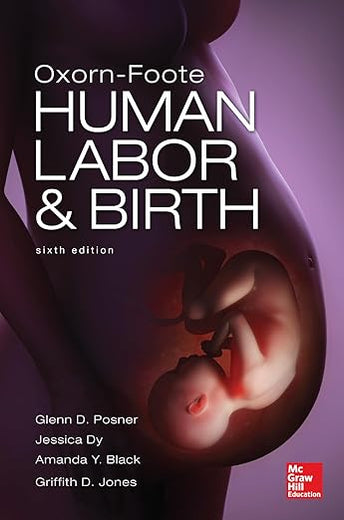 Oxorn Foote Human Labor and Birth, Sixth Edition
