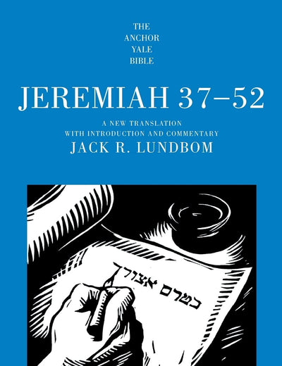 Jeremiah 37-52 (Anchor Yale Bible Commentaries)