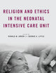 Religion and Ethics in the Neonatal Intensive Care Unit