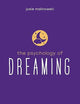 The Psychology of Dreaming (The Psychology of Everything)