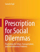 Prescription for Social Dilemmas: Psychology for Urban, Transportation, and Environmental Problems