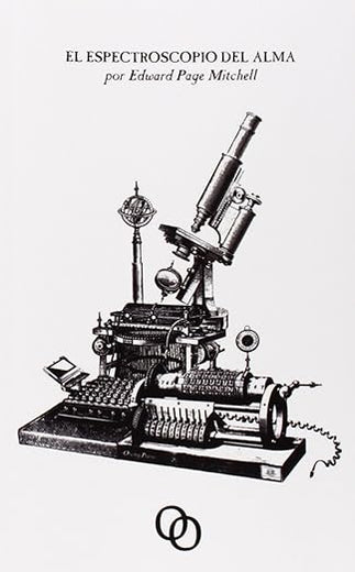 El espectroscopio del alma (Spanish Edition)