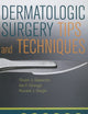 Dermatologic Surgery Tips and Techniques (Pearls S.)