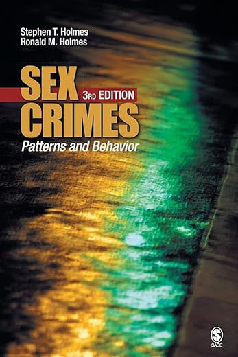 Sex Crimes: Patterns and Behavior