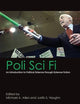 Poli Sci Fi: An Introduction to Political Science through Science Fiction