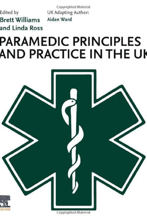 Paramedic Principles and Practice in the UK
