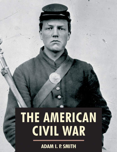 The American Civil War (American History in Depth, 18)