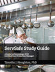 ServSafe Study Guide: A Guide for Becoming a 2023 Certified Food Protection Manager