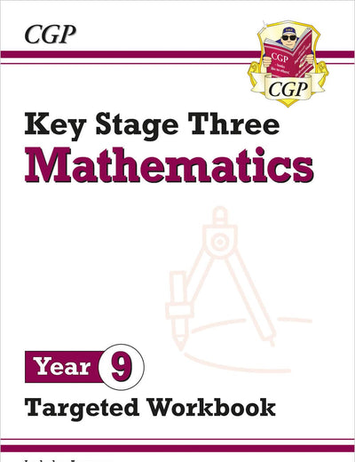 New KS3 Maths Year 9 Targeted Workbook (with answers) (CGP KS3 Maths)