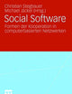 Social Software: Formen der Kooperation in computerbasierten Netzwerken (German Edition)