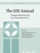 The IOS Annual Volume 23: “Drought Will Drive You Even Toward Your Foe”