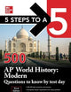 5 Steps to a 5: 500 AP World History: Modern Questions to Know by Test Day, Third Edition (Mcgraw Hill's 500 Questions to Know by Test Day)