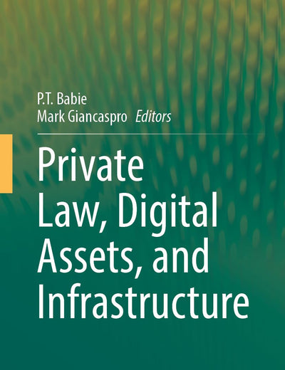 Private Law, Digital Assets, and Infrastructure