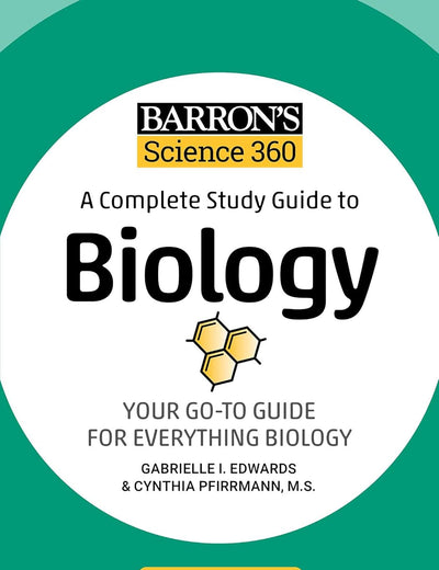Barron's Science 360: A Complete Study Guide to Biology with Online Practice (Barron's Test Prep)