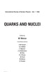 Quarks And Nuclei (International Review of Nuclear Physics)