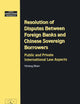 Resolution of Disputes Between Foreign Banks and Chinese Sovereign Borrowers:Public and Private International Law Aspects (Studies in Comparative Corporate and Financial Law, V. 9)