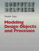 Modeling Design Objects and Processes (Computer Graphics: Systems and Applications)