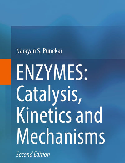 ENZYMES: Catalysis, Kinetics and Mechanisms