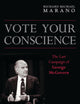 Vote Your Conscience: The Last Campaign of George McGovern