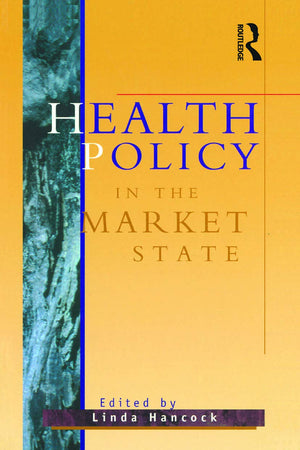 Health Policy in the Market State