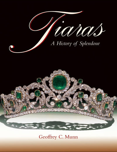 Tiaras: A History of Splendour