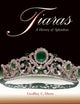 Tiaras: A History of Splendour