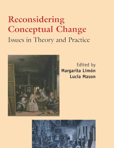 Reconsidering Conceptual Change: Issues in Theory and Practice