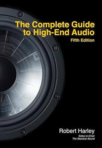 The Complete Guide to High-End Audio