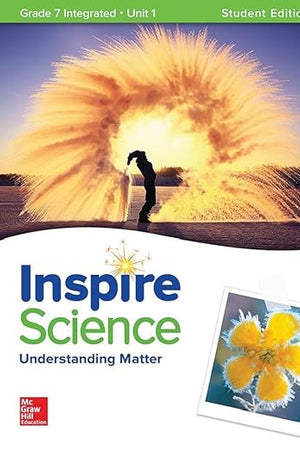 Inspire Science: Integrated G7 Write-In Student Edition Unit 1 (INTEGRATED SCIENCE)