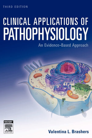 Clinical Applications of Pathophysiology: An Evidence-Based Approach