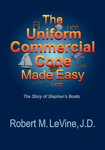 The Uniform Commercial Code Made Easy