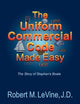 The Uniform Commercial Code Made Easy
