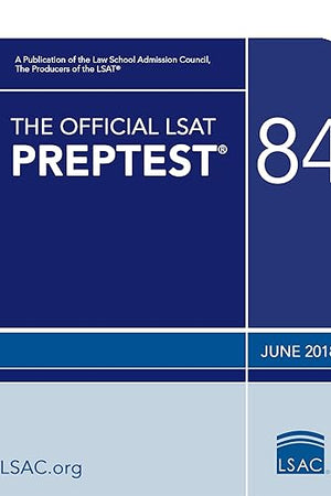 The Official LSAT Preptest 84: June 2018
